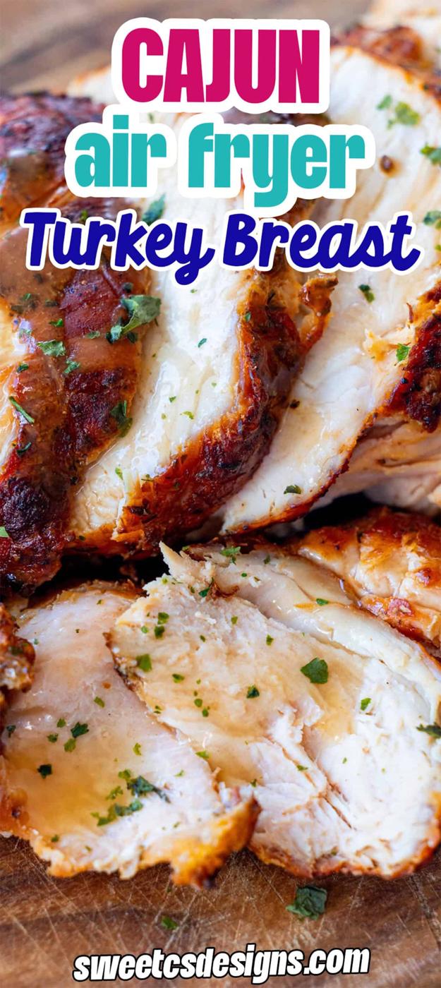 Sliced Air Fryer Cajun Turkey Breast with a golden crust, garnished with parsley, displayed on a wooden cutting board.