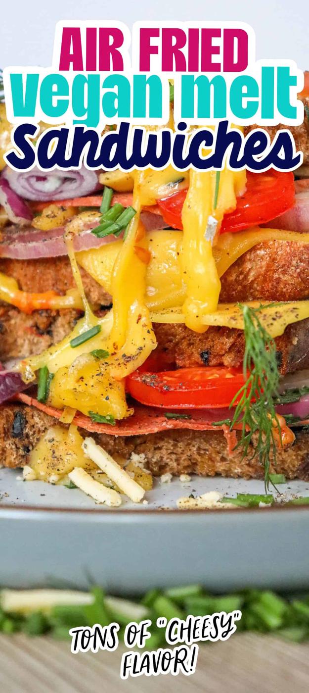 Delicious vegan melts cooked in an air fryer for a healthier twist.