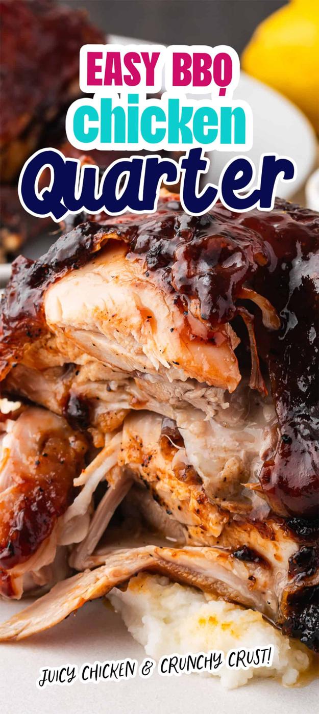 Close-up of a BBQ chicken quarter glazed with a glossy, dark sauce. Text on image: "Easy BBQ Chicken Quarter Recipes - Juicy Chicken & Crunchy Crust!.