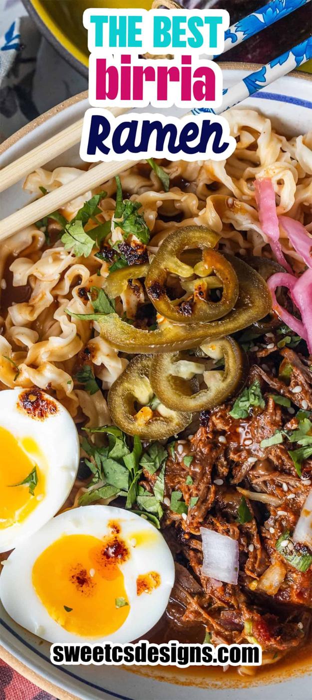 Close-up of Birria Ramen with soft-boiled eggs, shredded beef, jalapeños, pickled onions, herbs, and noodles in a bowl, with text reading “The Best Birria Ramen” and a website URL.