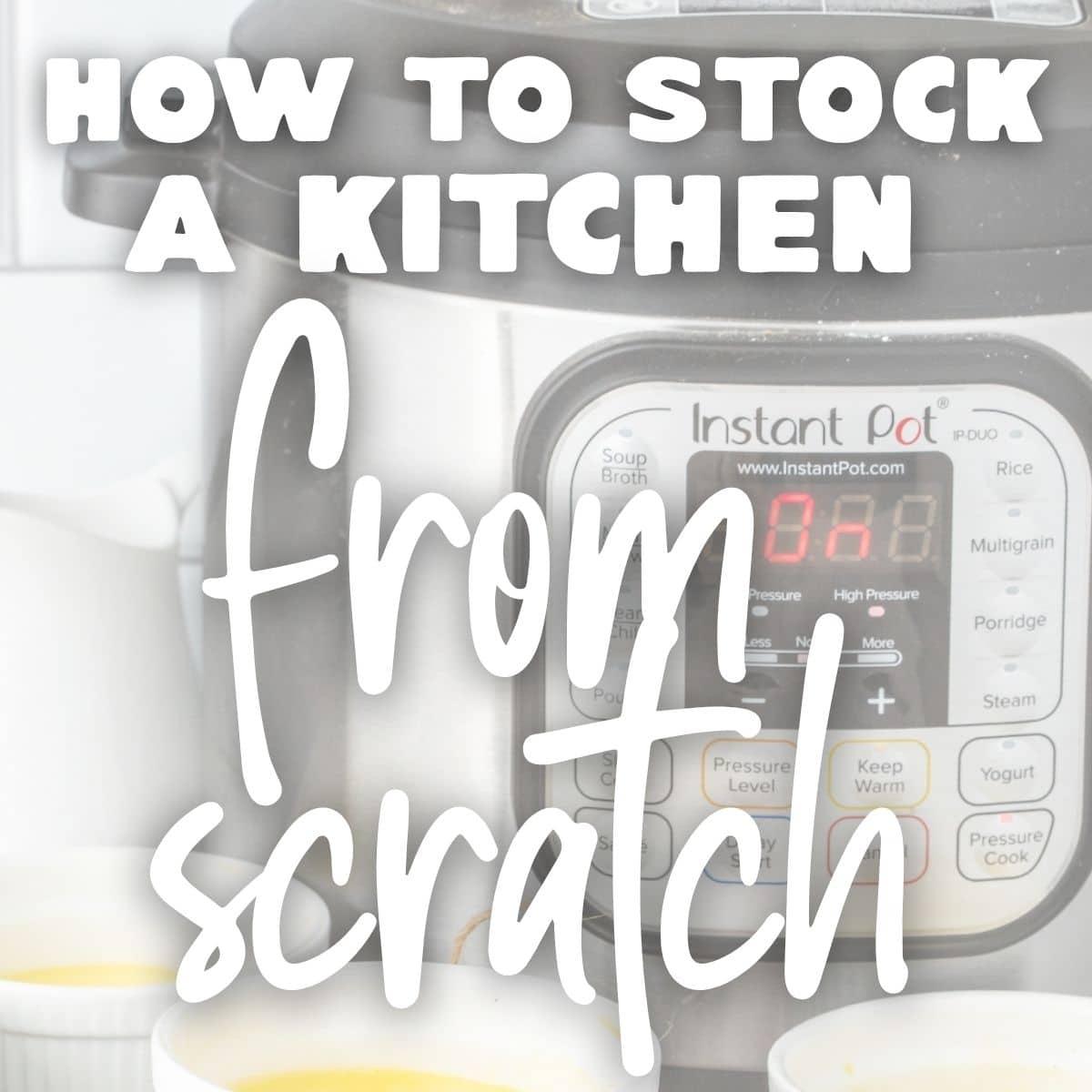 How to Stock Your Kitchen: Free Pantry & Tools Printables for Beginner Cooks