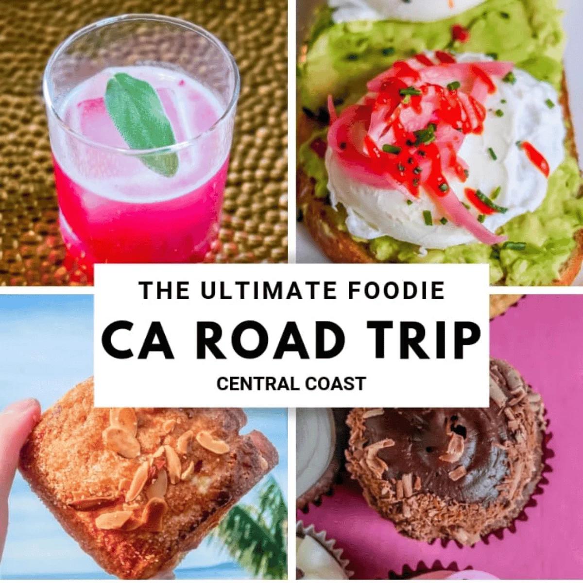 The Ultimate California Central Coast Foodie Road Trip