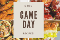 Game Day Feast: 12 Must-Try Dishes