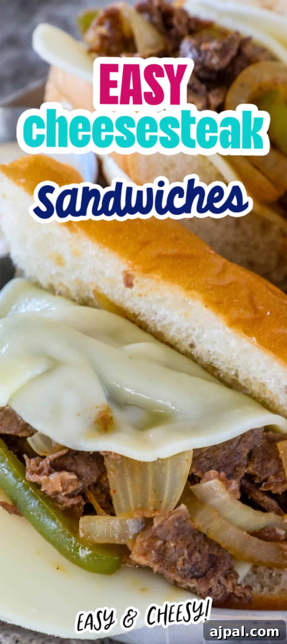 Close-up of a cheesesteak sandwich with melted cheese, onions, and peppers in a sliced roll. Text overlay reads "Easy Cheesesteak Sandwiches" and "Easy & Cheesy!.