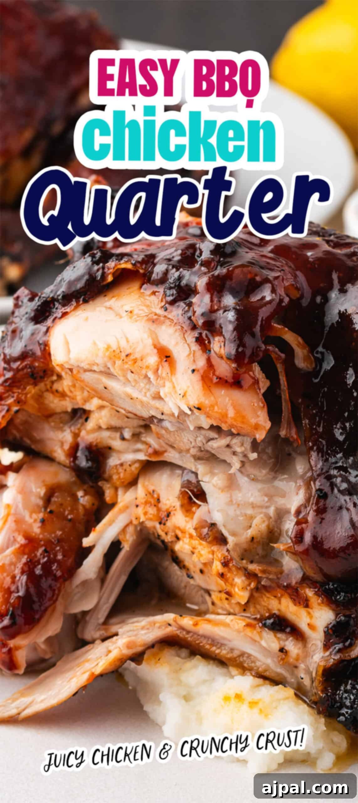 Juicy BBQ Chicken Quarters 12 Close-up of a BBQ chicken quarter glazed with a glossy, dark sauce. Text on image: "Easy BBQ Chicken Quarter Recipes - Juicy Chicken & Crunchy Crust!.