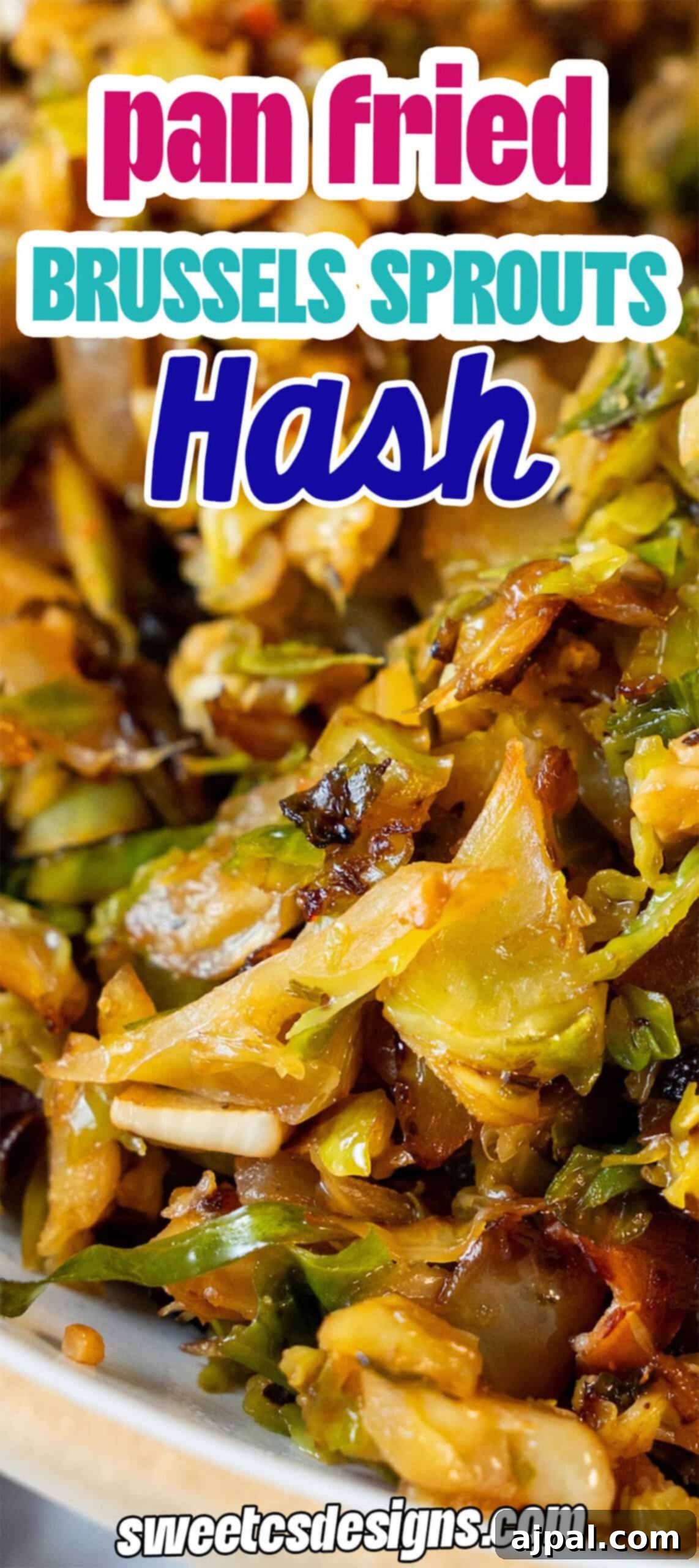 Close-up of pan-fried Brussels Sprouts Hash with chopped vegetables, with a text overlay reading "pan fried BRUSSELS SPROUTS Hash," highlighting its delicious crispiness.
