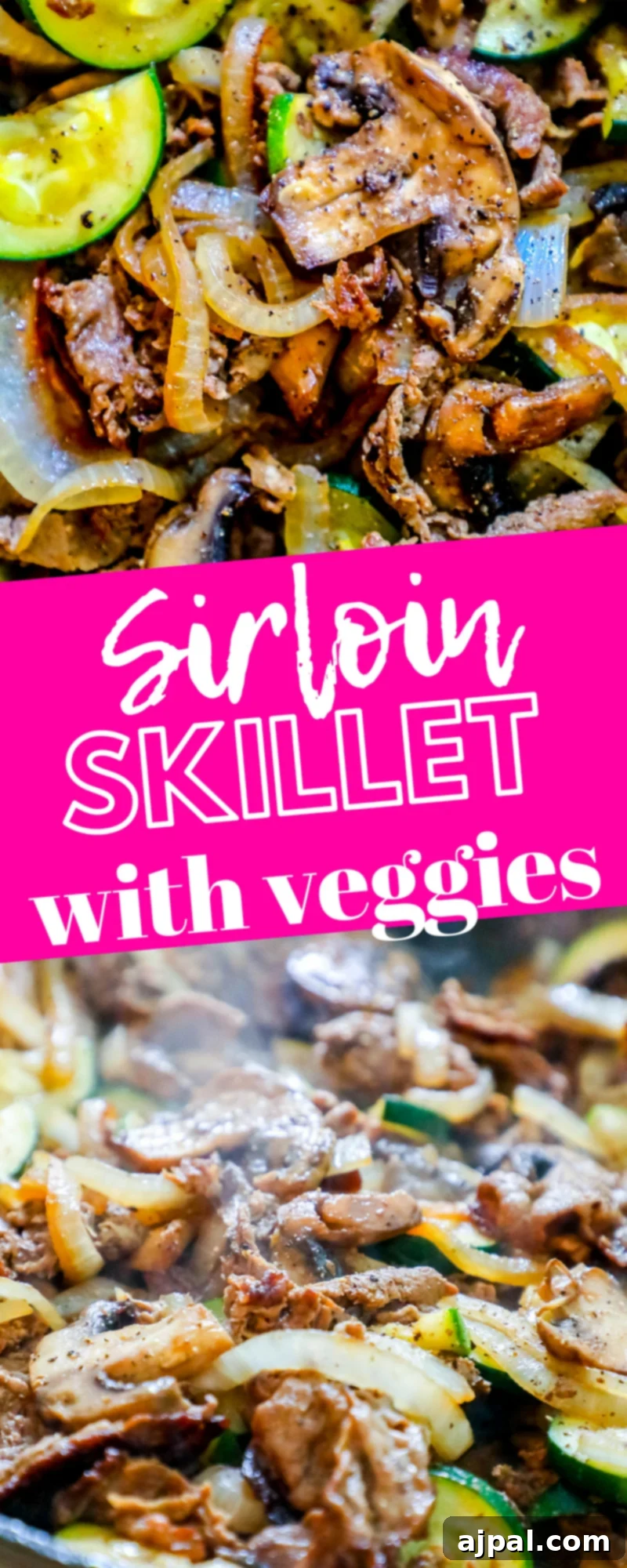 One-Pan Sirloin and Veggies Dinner 6 Sirloin skillet with vegetables and thin sliced top sirloin.