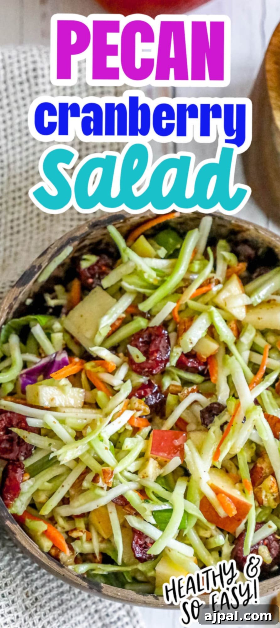 Sweet and Crunchy Cranberry Pecan Salad 10 Healthy pecan cranberry slaw.