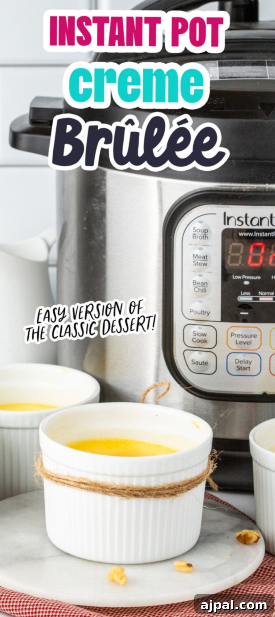 Your Instant Pot's Secret to Perfect Creme Brulee 18 Creme Brûlée in small white ramekins with a twine rope tied around the cups in front of an Instant Pot