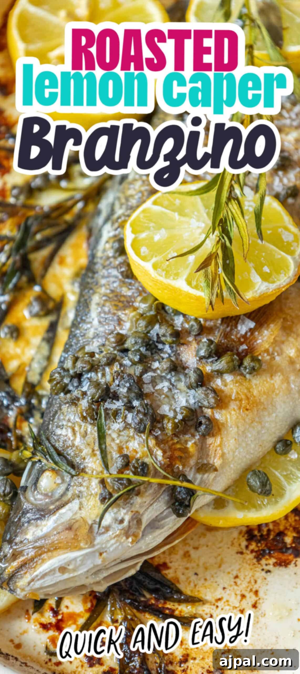 Roasted Branzino with Zesty Lemon-Caper Butter 16 A stunning vertical shot of roasted lemon caper branzino, highlighting its golden skin and aromatic garnishes.